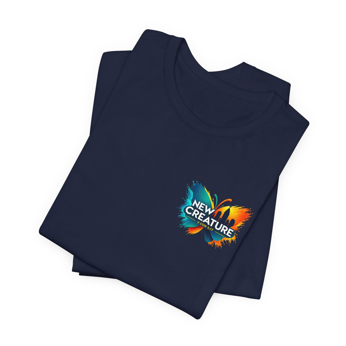 New Creature Butterfly Tee — Christian Faith Inspirational T‑Shirt